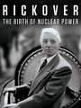 Фильм «Rickover: The Birth of Nuclear Power» скачать бесплатно в хорошем качестве без регистрации и смс 1080p