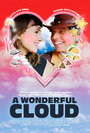 Фильм «A Wonderful Cloud» смотреть онлайн фильм в хорошем качестве 720p