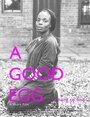 Фильм «A Good Egg» смотреть онлайн фильм в хорошем качестве 720p