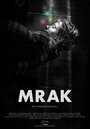 «Mrak» кадры фильма в хорошем качестве