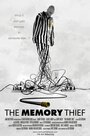 Фильм «The Memory Thief» смотреть онлайн фильм в хорошем качестве 1080p