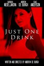 «Just One Drink» кадры фильма в хорошем качестве