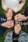 Фильм «The Lives We Lead» скачать бесплатно в хорошем качестве без регистрации и смс 1080p