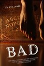 Фильм «Bad» смотреть онлайн фильм в хорошем качестве 720p