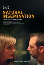 Фильм «Natural Insemination» смотреть онлайн фильм в хорошем качестве 720p