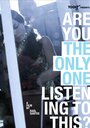 Фильм «Are You the Only One Listening to This?» смотреть онлайн фильм в хорошем качестве 720p