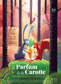 Мультфильм «Le parfum de la carotte» смотреть онлайн в хорошем качестве 720p