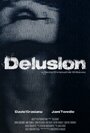 «Delusion» кадры фильма в хорошем качестве