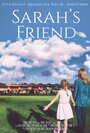 Фильм «Sarah's Friend» смотреть онлайн фильм в хорошем качестве 1080p