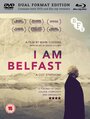 I Am Belfast (2015)