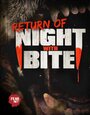 «Return of Night with Bite» трейлер фильма в хорошем качестве 1080p