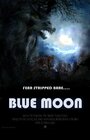 Фильм «Blue Moon» смотреть онлайн фильм в хорошем качестве 720p