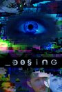 Фильм «Dosing» смотреть онлайн фильм в хорошем качестве 720p