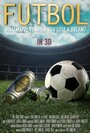 «Futbol» трейлер фильма в хорошем качестве 1080p