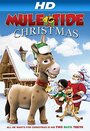 Мультфильм «Mule-Tide Christmas» смотреть онлайн в хорошем качестве 720p