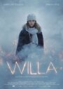 Фильм «Willa» смотреть онлайн фильм в хорошем качестве 720p