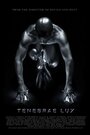 Фильм «Tenebrae Lux» смотреть онлайн фильм в хорошем качестве 1080p