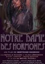 Фильм «Notre-Dame des Hormones» смотреть онлайн фильм в хорошем качестве 1080p