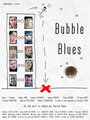 Фильм «Bubble Blues» смотреть онлайн фильм в хорошем качестве 1080p