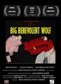 Фильм «Big Benevolent Wolf» скачать бесплатно в хорошем качестве без регистрации и смс 1080p