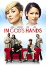 In God's Hands (2014)