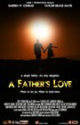 «A Father's Love» трейлер фильма в хорошем качестве 1080p