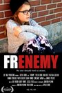 «Frenemy» кадры фильма в хорошем качестве