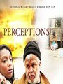 «Perceptions» трейлер фильма в хорошем качестве 1080p