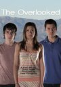 Фильм «The Overlooked» смотреть онлайн фильм в хорошем качестве 720p