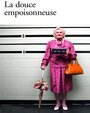 Фильм «La douce empoisonneuse» смотреть онлайн фильм в хорошем качестве 720p