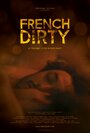 French Dirty (2015)