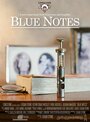 «Blue Notes» трейлер фильма в хорошем качестве 1080p