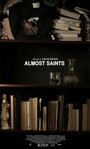 «Almost Saints» кадры фильма в хорошем качестве