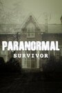 Фильм «Paranormal Survivor» смотреть онлайн фильм в хорошем качестве 720p