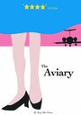 «The Aviary» трейлер фильма в хорошем качестве 1080p