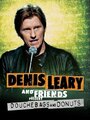 Фильм «Denis Leary & Friends Presents: Douchbags & Donuts» скачать бесплатно в хорошем качестве без регистрации и смс 1080p