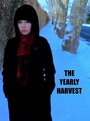 Фильм «The Yearly Harvest» смотреть онлайн фильм в хорошем качестве 720p