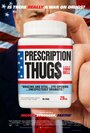 Фильм «Prescription Thugs» смотреть онлайн фильм в хорошем качестве 1080p