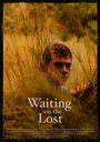 Фильм «Waiting on the Lost» смотреть онлайн фильм в хорошем качестве 720p