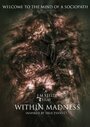 «Within Madness» трейлер фильма в хорошем качестве 1080p