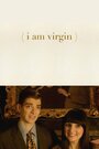 «I Am Virgin» трейлер фильма в хорошем качестве 1080p