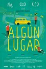 Фильм «Algún lugar» смотреть онлайн фильм в хорошем качестве 720p