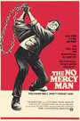 Фильм «The No Mercy Man» смотреть онлайн фильм в хорошем качестве 1080p