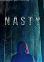 Фильм «Nasty» смотреть онлайн фильм в хорошем качестве 720p