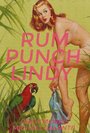 Фильм «Rum Punch Lindy» смотреть онлайн фильм в хорошем качестве 720p