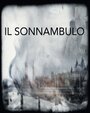 Фильм «Il Sonnambulo» скачать бесплатно в хорошем качестве без регистрации и смс 1080p