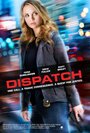 «Dispatch» кадры фильма в хорошем качестве