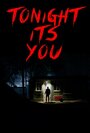 Tonight It's You (2016)