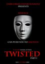 Фильм «Twisted» смотреть онлайн фильм в хорошем качестве 720p