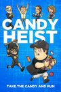 Фильм «Candy Heist» смотреть онлайн фильм в хорошем качестве 720p